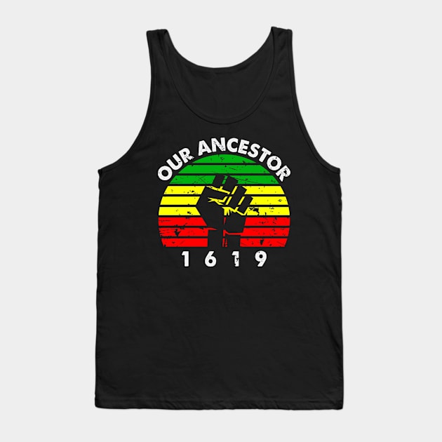 Our Ancestor 1619 Tank Top by UrbanLifeApparel